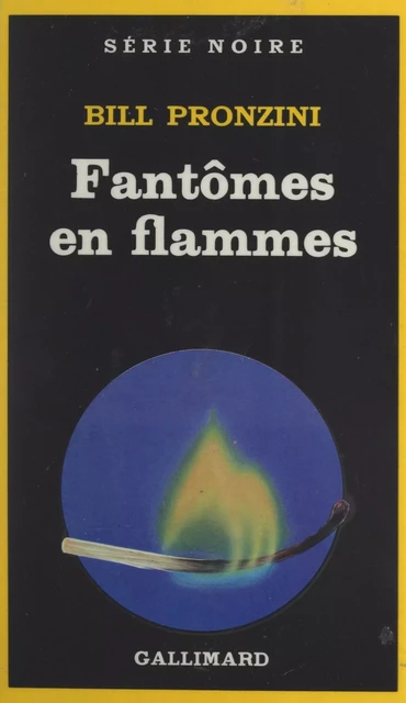 Fantômes en flammes - Bill Pronzini - (Gallimard) réédition numérique FeniXX