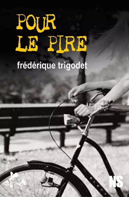 Pour le pire - Frédérique Trigodet - SKA