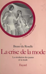 La crise de la mode