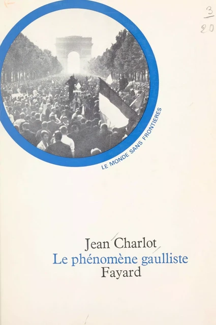 Le phénomène gaulliste - Jean Charlot - (Fayard) réédition numérique FeniXX