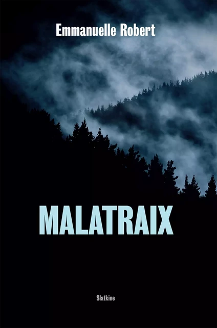 Malatraix - Emmanuelle Robert - Slatkine Editions