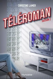 Téléroman - Tome 2