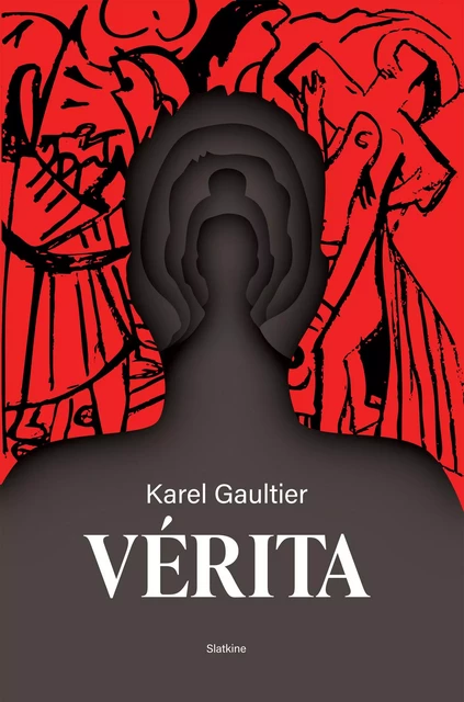 Vérita - Karel Gaultier - Slatkine Editions