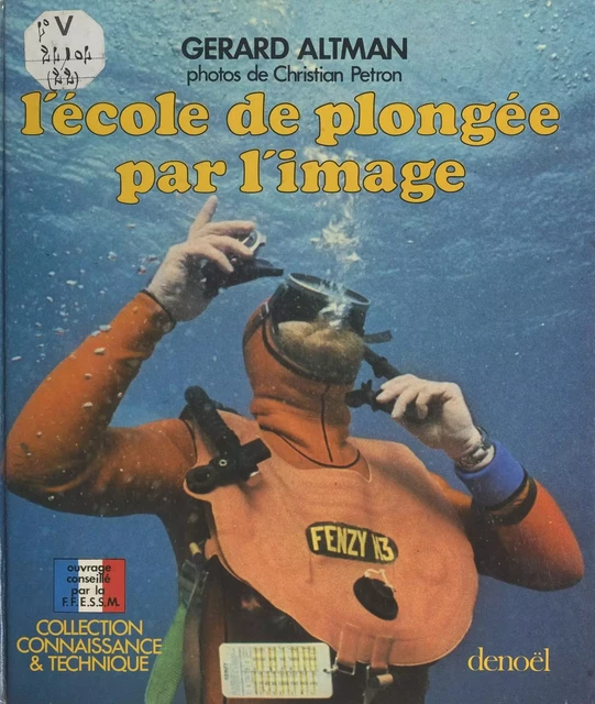 L'école de plongée par l'image - Gerard Altman - (Denoël) réédition numérique FeniXX