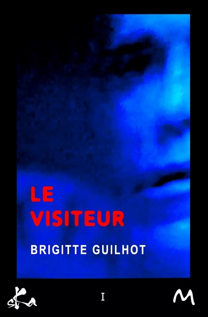 Le visiteur - Brigitte Guilhot - SKA