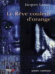 Le Rêve couleur d’orange