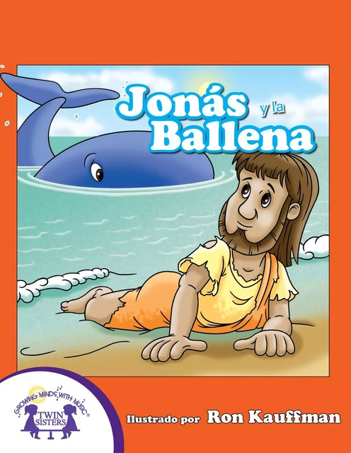 Jonás y la Ballena - Kim Mitzo Thompson, Karen Mitzo Hilderbrand - Twin Sisters Digital Media