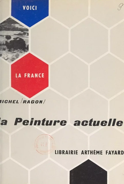 La peinture actuelle - Michel Ragon - (Fayard) réédition numérique FeniXX