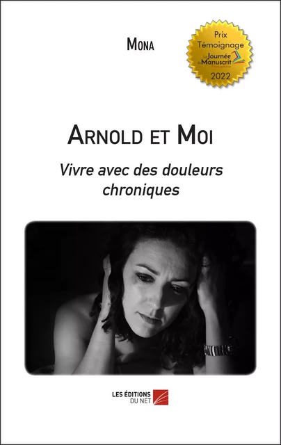 Arnold et Moi -  Mona - Les Éditions du Net