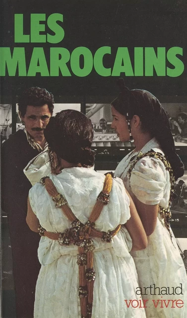 Les Marocains - Jean Delorme - Arthaud (réédition numérique FeniXX)