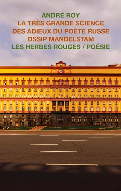 La très grande science des adieux du poète russe Ossip Mandelstam - André Roy - Les Herbes Rouges