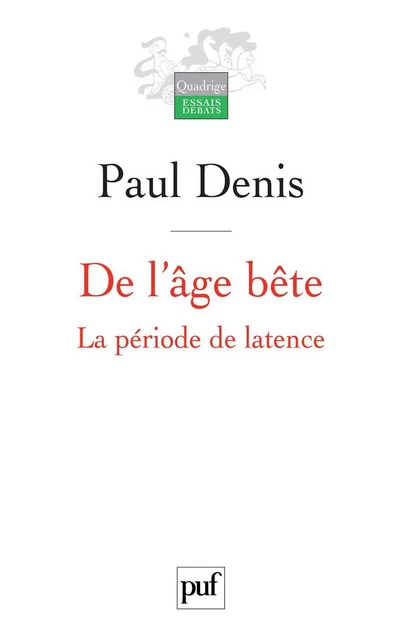 De l'âge bête - Paul Denis - Humensis