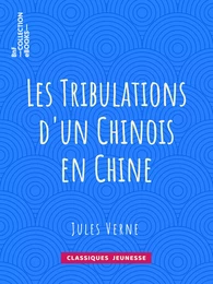 Les Tribulations d'un Chinois en Chine