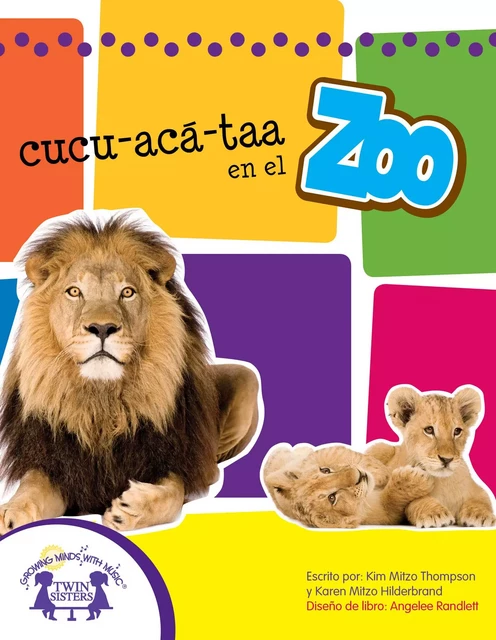 cucu-acá-taa en el Zoo - Kim Mitzo Thompson, Karen Mitzo Hilderbrand - Twin Sisters Digital Media