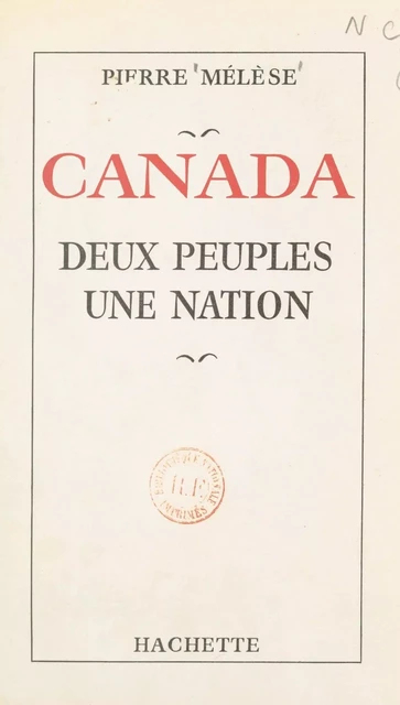 Canada - Pierre Mélèse - (Hachette) réédition numérique FeniXX