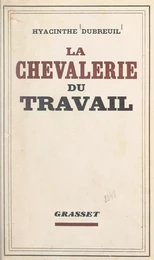 La chevalerie du travail