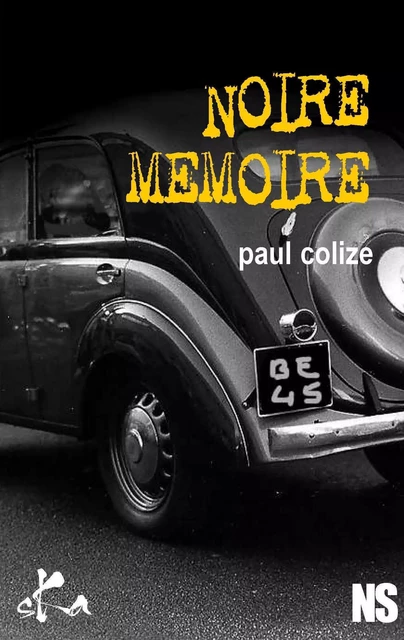 Noire mémoire - Paul Colize - SKA