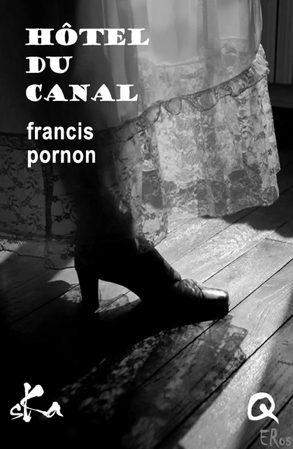 Hôtel du canal - Francis Pornon - SKA