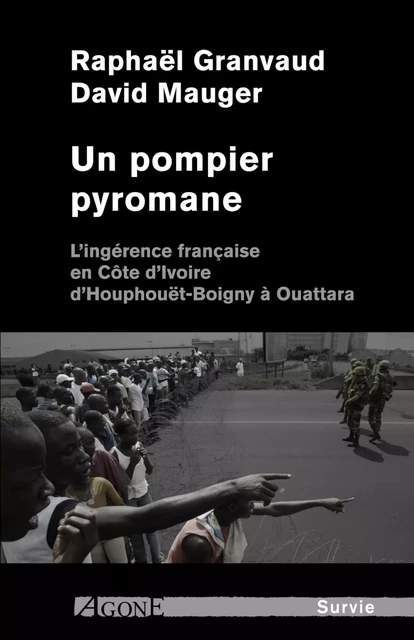 Un pompier pyromane - Raphaël Granvaud, David Mauger - Agone