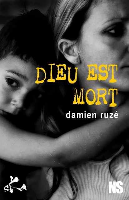 Dieu est mort - Damien Ruzé - SKA