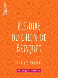 Histoire du chien de Brisquet