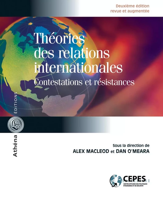 Théories des relations internationales - Alex Macleod, Dan O'Meara - Athéna