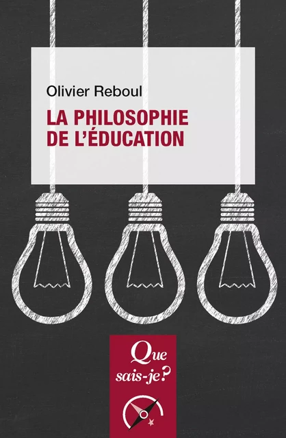 La philosophie de l'éducation - Olivier Reboul - Humensis