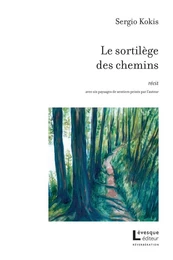 Le sortilège des chemins