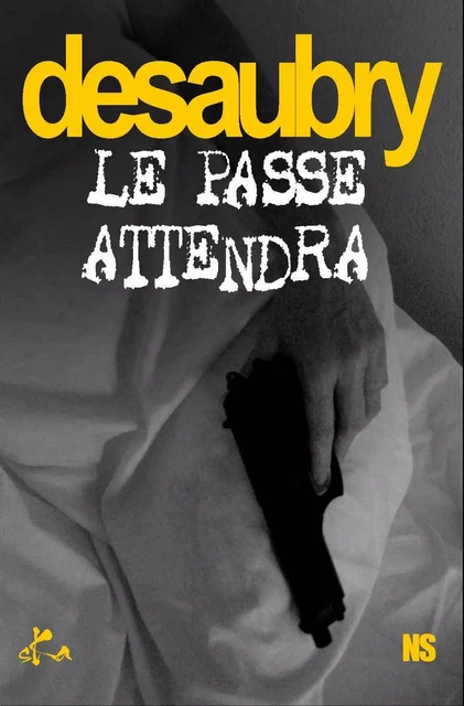 Le passé attendra - Jeanne Desaubry - SKA