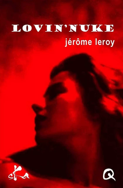 Lovin 'nuke - Jérôme Leroy - SKA