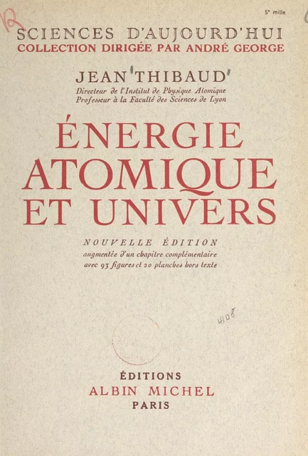 Énergie atomique et univers - Jean Thibaud - (Albin Michel) réédition numérique FeniXX