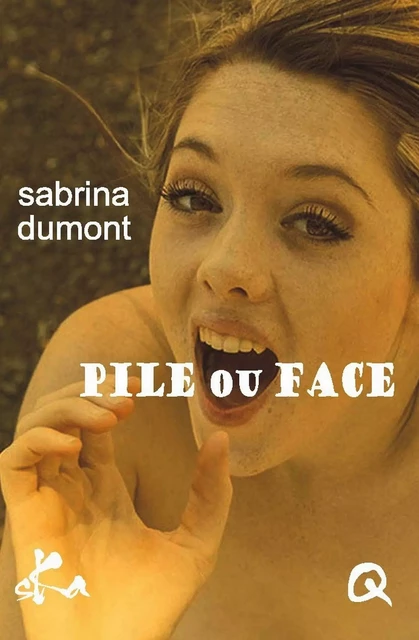 Pile ou face - Sabrina Dumont - SKA