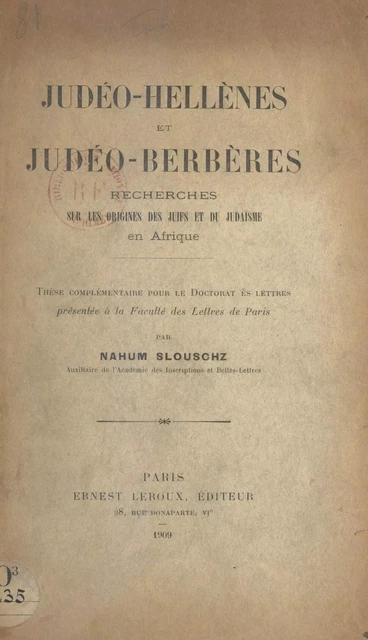 Judéo-Hellènes et Judéo-Berbères - Nahum Slouschz - (Presses universitaires de France) réédition numérique FeniXX