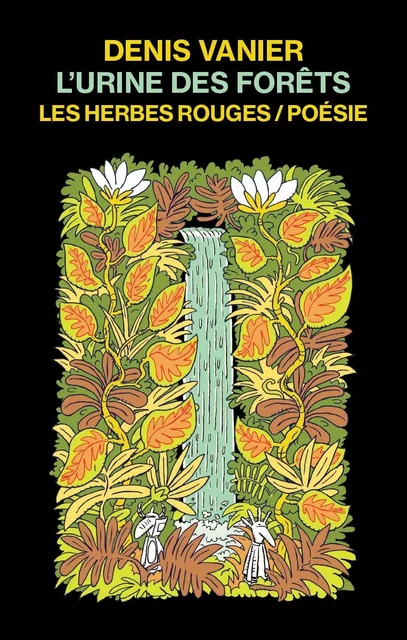 L'urine des forêts - Denis Vanier - Les Herbes Rouges