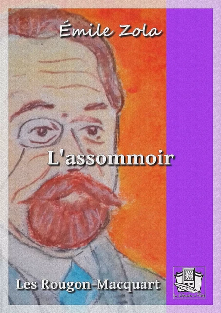 L'Assommoir - Emile Zola - La Gibecière à Mots