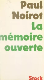 La mémoire ouverte