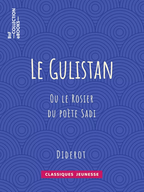 Le Gulistan - Denis Diderot - BnF collection ebooks