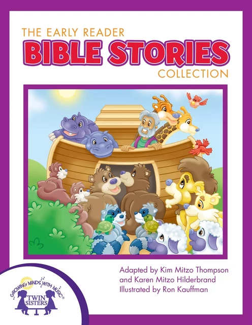 The Early Reader Bible Stories Collection - Kim Mitzo Thompson, Karen Mitzo Hilderbrand - Twin Sisters Digital Media