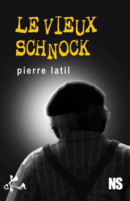 Le vieux schnock - Pierre Latil - SKA