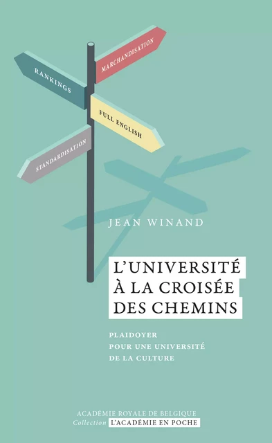 L’Université à la croisée des chemins - Jean Winand - Académie royale de Belgique