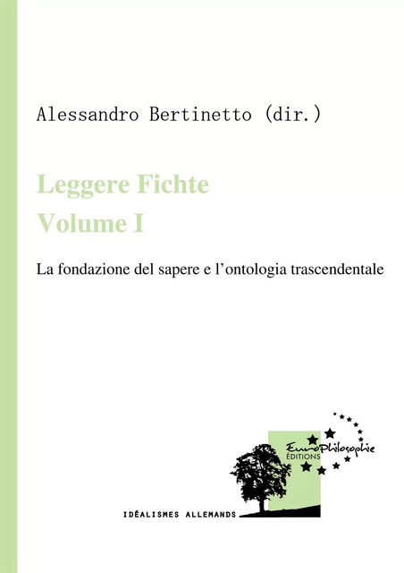 Leggere Fichte. Volume I -  - EuroPhilosophie Éditions