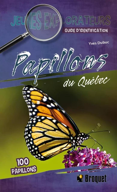 Papillons du Québec - Yves Dubuc - Broquet