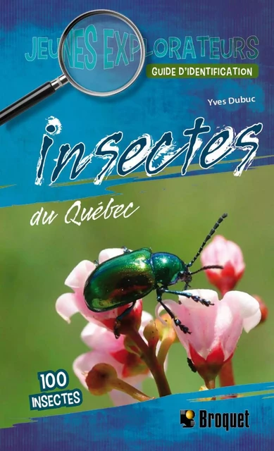 Insectes du Québec - Yves Dubuc - Broquet