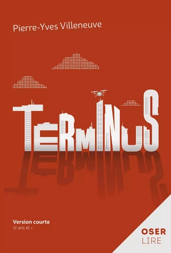 Terminus - Pierre-Yves Villeneuve - Bayard Canada Livres