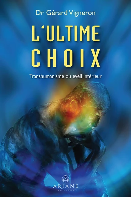 L'ultime choix - Gérard Vigneron - Éditions Ariane