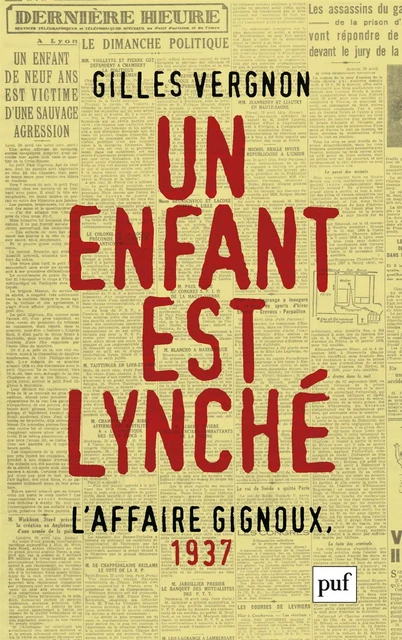 Un enfant est lynché. L'Affaire Gignoux, 1937 - Gilles Vergnon - Humensis