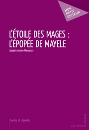 L'étoile des mages : l'épopée de Mayele