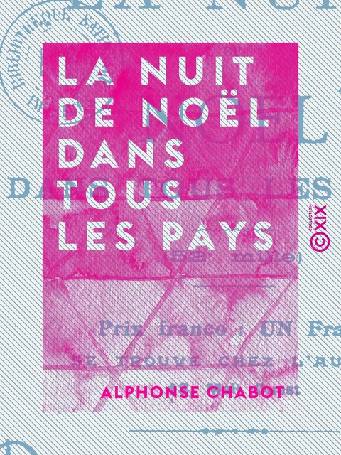 La Nuit de Noël dans tous les pays - Alphonse Chabot - Collection XIX