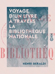 Voyage d'un livre à travers la Bibliothèque nationale