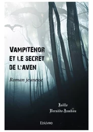 Vampiténor et le secret de l'aven